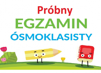 9-11 maja - próbny egzamin ósmoklasisty