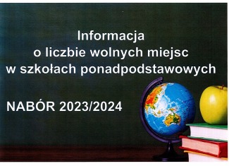 Rekrutacja uzupełniająca na rok szkolny 2023/2024 – wolne miejsca w szkołach ponadpodstawowych.