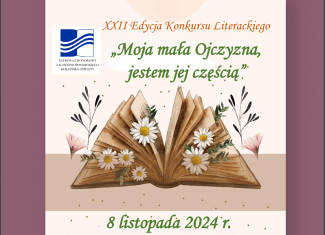 Zapraszamy do udziału w XXII edycji konkursu literackiego "Moja mała ojczyzna, jestem jej częścią"